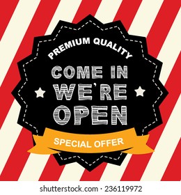 Poster Come in we are open.
