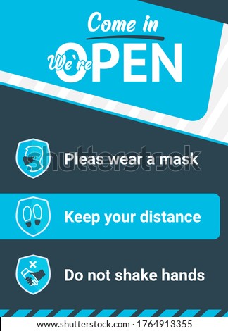 Poster Come in We're Open printable and social media: keep your distance and please wear a mask. Vector image.