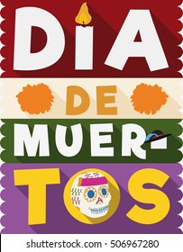 Poster commemorating "Dia de Muertos" (translate from Spanish: "Day of the Dead") with representative elements of this holiday: candle, marigolds, catrina's hat and sugar skull.