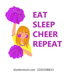 Poster for competition. Cheerleader girl in violet and yellow uniform. Lettering design. Eat, sleep, cheer, repeat. 