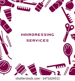 Poster concept with hairdressing services instruments and place for information. Suitable for advertising