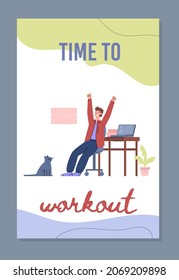 Poster with concept of sports, relaxing breaks during work in flat vector illustration isolated on white background. Man working remotely doing warm-up or stretching at workplace, home office