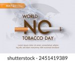 Poster Concept of World No Tobacco Day in 3d and paper cut style and example texts on global and white background. 