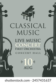 Poster for a concert of classical music in vintage style. Vector advertising placard, banner, flyer, invitation or ticket with grand piano and violins on the grey background