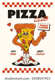 Poster with a cool pizza character in the trending retro groovy style. Pizza Club.