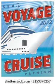 Poster with cruise ship in the open ocean, transatlantic liner. Colorful travel vector illustration