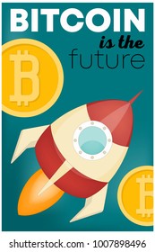 Poster of Cryptocurrency Technology - Bitcoin is the Future Concept. Rocket Launch. Vector Illustration.