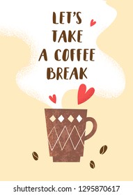 The poster with the cup of coffee and funny text. Hand drawn vector illustration. 