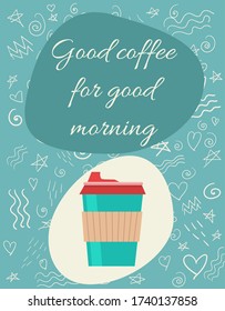 Afiche con una taza de café y texto sobre un fondo verde. Ilustración vectorial.