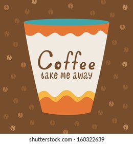 Poster with a cup of coffee and typography. Vector illustration