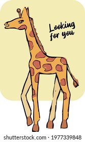 A poster with a cute animal. Stylized giraffe with a long neck. Inscription - Looking for you. Vector Postcard.