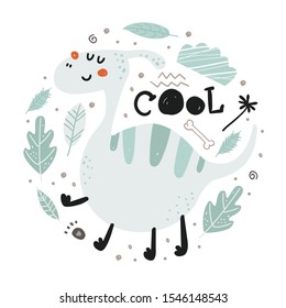 Poster with cute dinosaur and lettering. Childish design for birthday invitation, poster, clothing, nursery wall art and card.