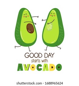 Afiche con aguacate gracioso. El buen día empieza con aguacate. Ilustración vectorial.
