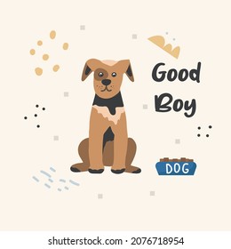 Poster with a cute pet dog and handwritten text. Print for printing on children's clothing. Vector flat illustration