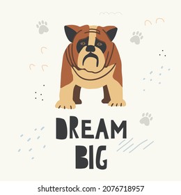 Poster with a cute pet dog and handwritten text. Print for printing on children's clothing. Vector flat illustration