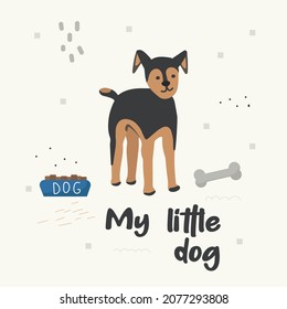 Poster with a cute pet dog and handwritten text. Print for printing on children's clothing. Vector flat illustration