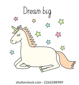 Poster with a cute unicorn. Hand drawn colorful vector illustration and dream big lettering. Fairy animal. Doodle style.