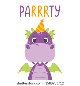 Poster with cute violet dragon in festive cap and hand drawn lettering quote - party. Nursery print for kid posters and invitation card. Vector illustration on white background.