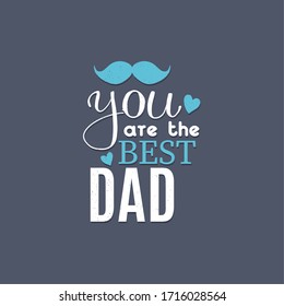 Poster for dad with text. Happy fathers day - Vector