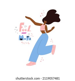 
Poster for dance classes or private dance lessons.Free style,house dance. Motivational lettering. The girl is dancing enjoying the process.