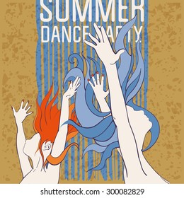 poster with dancing girls, a summer dance party, hands up, illustration