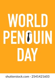 Cartaz dedicado ao dia mundial dos pinguins.
Ilustração vetorial.