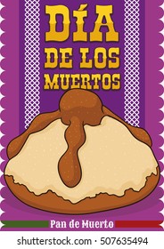 Poster with a delicious "Bread of the Dead" cooked for Mexican celebration of "Dia de Muertos" (translate from Spanish: "Day of the Dead") over a purple paper tissue with golden text.