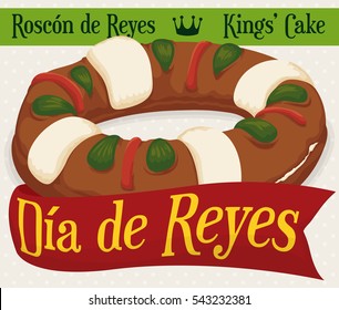 Poster with a delicious doughnut for Epiphany or in Spanish, Roscon de Reyes (Kings' Cake) with greeting ribbons around it.