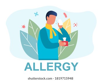 Poster depicting a young man suffering from Allergy symptoms. Medical care concept. Vector illustration