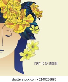Poster design calling to help Ukraine and pray for Ukraine. Image of a girl praying for the country in a wreath of flowers in the colors of the Ukrainian flag