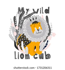 poster for the design of a children's room. print on clothes. my little wild lion cub. child character lettering. vector