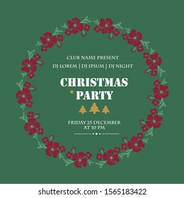 Poster design christmas party, with decoration pattern of red wreath frame. Vector