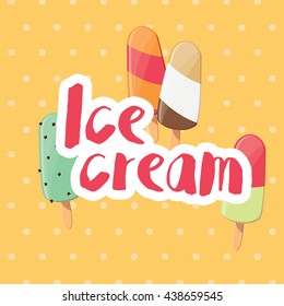 Poster design with colorful glossy ice cream, vector illustration