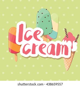 Poster design with colorful glossy ice cream, vector illustration