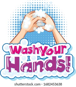 Poster design for coronavirus theme with word wash your hands illustration