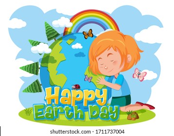 Poster design for happy earth day with happy girl hugging the earth illustration
