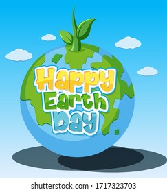 Poster design for happy earth day with green plant on earth illustration