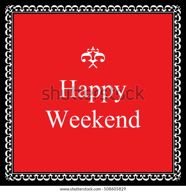 Poster Design Happy Weekend Tag Stock Vector (Royalty Free) 508605829 ...