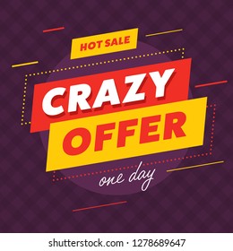 Poster Design With Hot Sale And Crazy Offer Banners Advertising Discounts For One Day