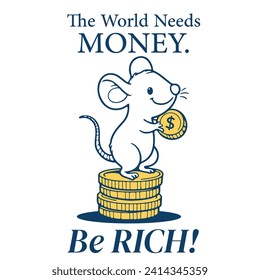 poster design, image of a mouse standing on a dollar coin.