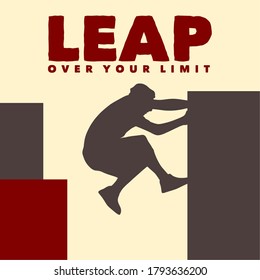 poster design leap over your limit with parkourer man doing his jump to reach the wall front of him flat illustration