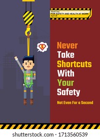 Poster design of Safety at Workplace. Construction and industrial. Never take shortcuts with your safety theme.