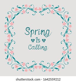 Poster design for spring calling, with unique style of leaf and floral frame. Vector