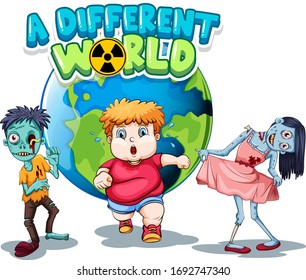 Poster design with word a different world with zombies on earth illustration