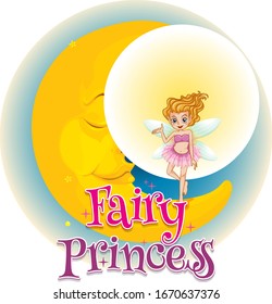 Poster design with word fairy princess with fairy flying around the moon illustration