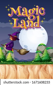 Poster design with word magic land and witch flying over the mountain illustration