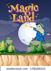 Poster design with word magic land and wizard on the mountain illustration