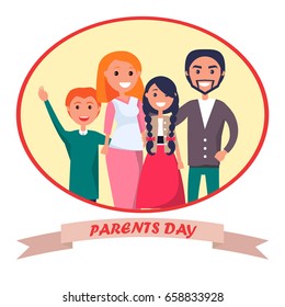 Poster devoted to parents' day vector illustration of family including father, mother, teenage son, adolescent daughter with inscription beneath in round frame