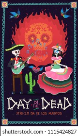 Poster for the Dia de los muertos - traditional mexican holiday the day of the dead. A skeleton girl in a folkloric skirt dancing and playing maracas. Man playing guitar for her. Vector illustration