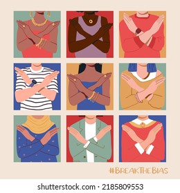 A poster with different women with their arms crossed over their arms. Break The Bias campaign. International Women's Day. Movement against discrimination and stereotypes. Flat vector